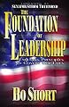 The Foundation of Leadership: Enduring Principles to Govern Our Lives