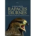 Le grand livre des rapaces diurnes
