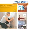 Lotta Prints: How to Print With Anything, from Potatoes to Linoleum