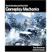 Game Development Essentials: Gameplay Mechanics
