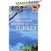 The Western Shores of Turkey: Discovering the Aegean and Mediterranean Coasts