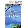 The Western Shores of Turkey: Discovering the Aegean and Mediterranean Coasts