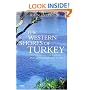The Western Shores of Turkey: Discovering the Aegean and Mediterranean Coasts