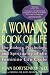 A Woman's Book of Life: The Biology, Psychology, and Spirituality of the Feminine Life Cycle