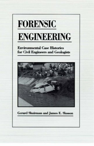 Forensic Engineering: Environmental Case Histories for Civil Engineers and Geologists