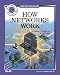 How Networks Work