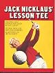 JACK NICKLAUS'  LESSON TEE: The first golf instruction book in full color.