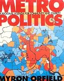 Metropolitics: A Regional Agenda for Community and Stability