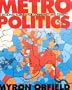 Metropolitics: A Regional Agenda for Community and Stability (Revised Edition)