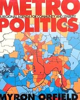 Metropolitics: A Regional Agenda for Community and Stability