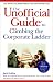 Books : The Unofficial Guide to Climbing the Corporate Ladder