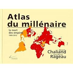 Atlas du mill�naire : La mort des empires, 1900-2015
