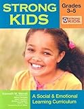 Strong Kids: Grades 3-5: A Social & Emotional Learning Curriculum [With CD-ROM] (Strong Kids Curricula)