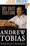 My Vast Fortune: The Money Adventures of a Quixotic Capitalist