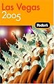 Fodor's Las Vegas 2005 (Fodor's Gold Guides)
