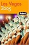 Fodor's Las Vegas 2005 (Fodor's Gold Guides) Fodor's Las Vegas 2005 (Fodor's Gold Guides)