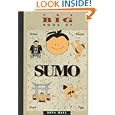 The Big Book of Sumo: History, Practice, Ritual, Fight by Mina Hall