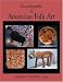 Encyclopedia of American Folk Art
