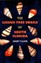 The Liguus Tree Snails of South Florida