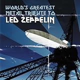 World's Greatest Tribute to Led Zeppelin