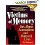 Victims of Memory: Sex Abuse Accusations and Shattered Lives