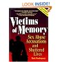Victims of Memory: Sex Abuse Accusations and Shattered Lives