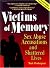 Victims of Memory: Sex Abuse Accusations and Shattered Lives