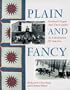 Plain and Fancy: Vermont's People and Their Quilts as a Reflection of America