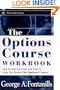 The Options Course Workbook (Wiley Trading)