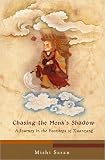 Chasing the Monks Shadow