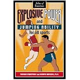 Explosive Power and Jumping Ability for All Sports