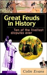 Great Feuds in History: Ten Struggles That Shaped the World