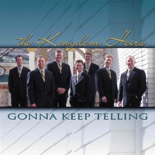 Kingdom Heirs - Gonna Keep Telling - Zortam Music