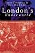 London's Underworld: Three Centuries of Vice and Crime