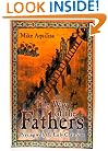The Way of the Fathers: Praying With the Early Christians