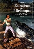 En radeau sur l Orénoque