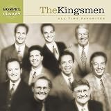All-Time Favorites. The Kingsmen Tracks: Saints Will Rise - The Kingsmen, Cook, Conrad, Wish You Were Here - The Kingsmen, Williams, Michael C, The Glory Road - The Kingsmen, Cook, Conrad, When Mama Prayed - The Kingsmen, Hinson, Ronald, Is That the Old Ship of Zion - The Kingsmen, Cook, Conrad, Love Will Roll the Clouds Away - The Kingsmen, Reeves, Hal, Exc