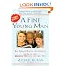 A Fine Young Man: What Parents, Mentors, and Educators Can Do to Shape Adolescent Boys into Exceptional Men