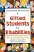 Distinguishing Characteristics of Gifted Students With Disabilities