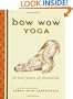 Bow Wow Yoga