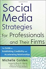 Social Media Strategies for Professionals and Their Firms