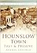 Hounslow Town Past and Present (In Old Photographs) (In Old Photographs) at Amazon Books: 51F6jnL4lmL._SL75_