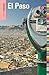 Insiders' Guide® to El Paso (Insiders' Guide Series)
