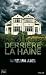 Derrière la haine