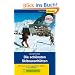 Die sch�nsten Skitourenh�tten: 68 Touren von 15 ausgew�hlten H�tten in den Ostalpen