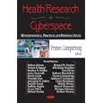 Health Research in Cyberspace: Methodological, Practical and Personal Issues by Pranee Liamputtong