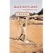 Black Man's Grave: Letters From Sierra Leone