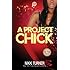 A Project Chick (Urban Books)
