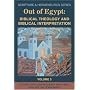 Out of Egypt: Biblical Theology and Biblical Interpretation (Scripture and Hermeneutics Series)