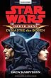 Star Wars - Darth Bane 3: Dynastie des B�sen